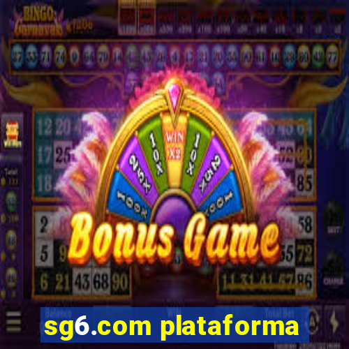 sg6.com plataforma